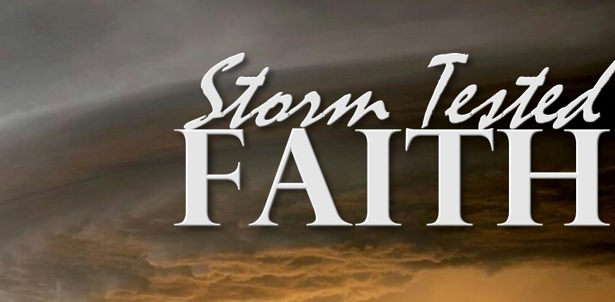 Faith Doesn’t Mean There Will Be No Storms